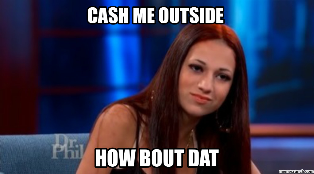 Outside cash girl boyfriend me Danielle Bregoli