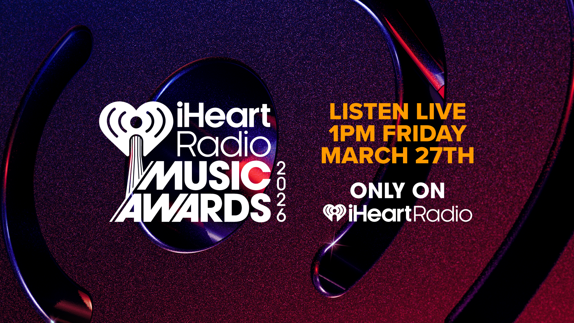 The 2026 iHeartRadio Music Awards 🔥