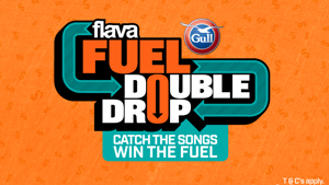 WIN With Flava's Fuel Double Drop!