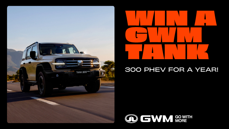WIN a GWM Tank 300 PHEV for a year!