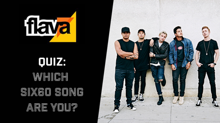 QUIZ: Which Six60 song are you?!