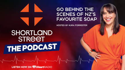Shortland Street - The Podcast - is out now on iHeartRadio!